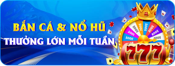 Khuyến mãi thưởng cược mỗi tuần