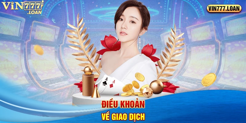 Điều khoản về giao dịch