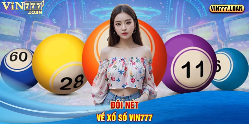 Đôi nét về Xổ số Vin777